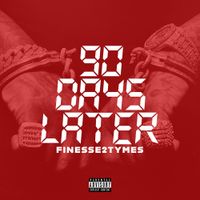 Finesse2tymes - 90 Days Later