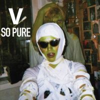 V - So Pure