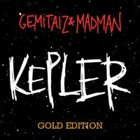 Gemitaiz & MadMan - Kepler (Gold Edition)