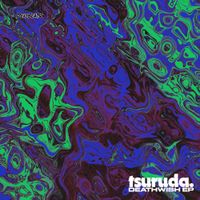 Tsuruda - Deathwish