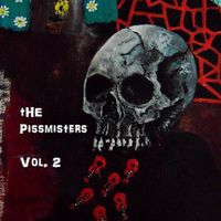 The Pissmisters - Vol. 2