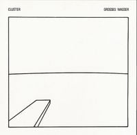 Cluster - Grosses Wasser