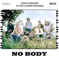King Gizzard & The Lizard Wizard - No Body