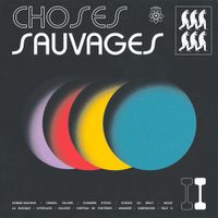 Choses Sauvages - Choses Sauvages II