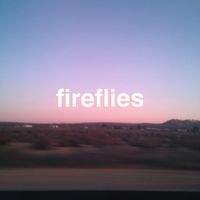 khai dreams - Fireflies