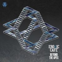 Erotic Cafe' - Beyond The Apex