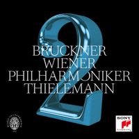 Christian Thielemann & Wiener Philharmoniker - Bruckner: 2