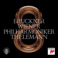 Christian Thielemann & Wiener Philharmoniker - Bruckner: 8