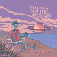 Solomon France - On The Weekend