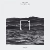 Gigi Masin - Talk To The Sea