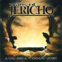 Walls Of Jericho - A Day and a Thousand Years