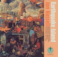 Jon Hassell - Earthquake Island