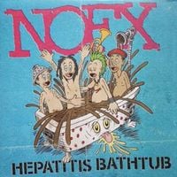 NOFX - Hepatitis Bathtub