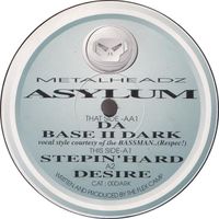 Asylum - Stepin'Hard / Desire / Da Base II Dark