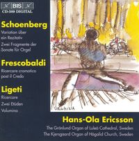 Hans-Ola Ericsson - Variationen &uuml;ber ein Rezitativ; Zwei Fragmente der Sonate f&uuml;r Orgel / Ricercare cromatico post il Credo / Ricercare; Zwei Et&uuml;den; Volumina