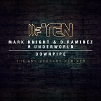 Underworld - Downpipe (The Anniversary Remixes)