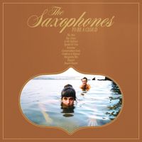 The Saxophones - To Be A Cloud