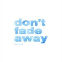Beach Fossils - Don't Fade Away