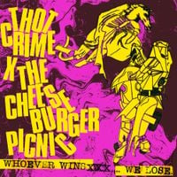 Thotcrime & THECHEESEBURGERPICNIC - whoever wins... we lose