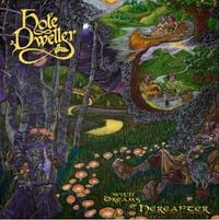 Hole Dweller - With Dreams of Hereafter