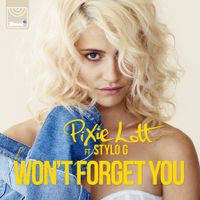 Pixie Lott - Won't Forget You (feat. Stylo G)