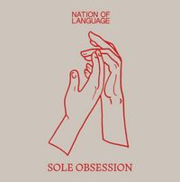 Nation of Language - Sole Obsession