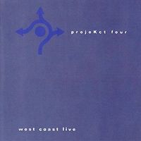ProjeKct Four - West Coast Live
