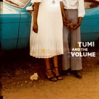 Tumi And The Volume - Tumi and the Volume