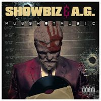 Showbiz & A.G. - Mugshot Music