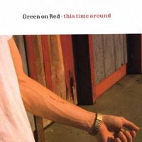 Green On Red - This Time Around
