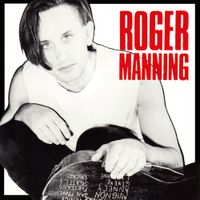 Roger Manning - Roger Manning