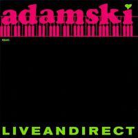 Adamski - Liveandirect