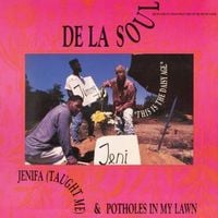 De La Soul - Potholes in My Lawn
