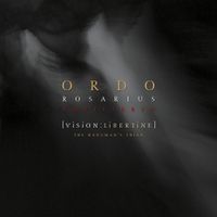 Ordo Rosarius Equilibrio - {Vision:Libertine} - The Hangman's Triad