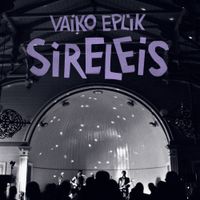 Vaiko Eplik - Sireleis