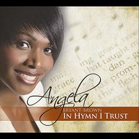 Angela Bryant-Brown - In Hymn I Trust