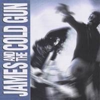 James And The Cold Gun - James and the Cold Gun