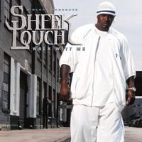 Sheek Louch - Walk Witt Me