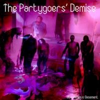 Blasphemous Basement - The Partygoers' Demise