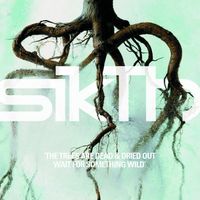 SikTh - The Trees Are Dead And Dried Out, Wait For Something Wild