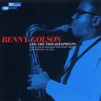 Benny Golson - Benny Golson and the Philadelphians [1998 Reissue]