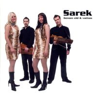 Sarek - Genom Eld & Vatten