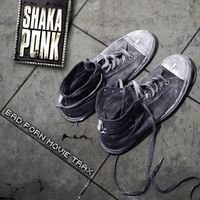 Shaka Ponk - Bad Porn Movie Trax