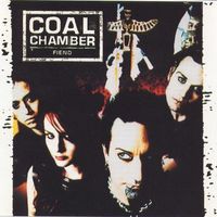 Coal Chamber - Fiend