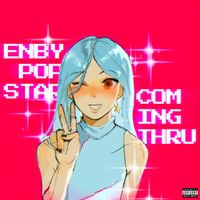xofilo - ENBY POPSTAR COMING THRU
