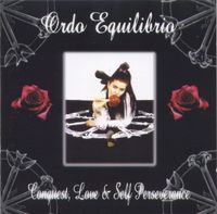 Ordo Equilibrio - Conquest, Love & Self Perseverance