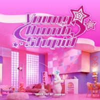 NMIXX - Young, Dumb, Stupid