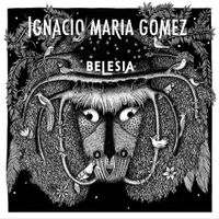 Ignacio Maria Gomez - Belesia