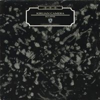 Kirlian Camera - Eclipse (Das Schwarze Denkmal)