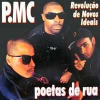 P.MC & Poetas De Rua - Revolu&ccedil;&atilde;o De Novos Ideais